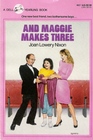 And Maggie Makes 3