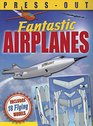 Fantastic PressOut Flying Airplanes Includes 18 Flying Models