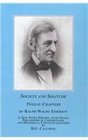 Society and Solitude Twelve Chapters a New Study Edition With Notes Philosophical Commentary and Historical Contextualization