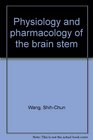 Physiology/Pharm Brain Stem
