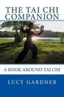 The Tai Chi Companion A book around Tai Chi