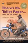 There's No Toilet Paper    on the Road Less Traveled  The Best of Travel Humor and Misadventure