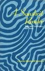 Sanskrit Reader Text and Vocabulary and Notes