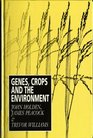 Genes Crops and the Environment