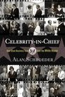 CelebrityInChief How Show Business Took over the White House