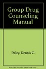 Group Drug Counseling Manual