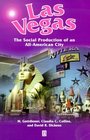 Las Vegas The Social Production of an AllAmerican City