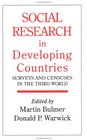 Social Research In Developing Countries Surveys And Censuses In The Third World