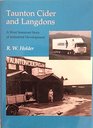 Taunton Cider and Langdons The Story of Industrial Development in West Somerset