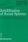 Juridification of Social Spheres  A Comparative Analysis in the Areas of Labor Corporate Antitrust  Social Welfare Law