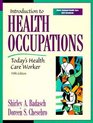 Introduction to Health Occupations Today's Health Care Worker