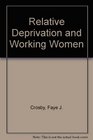 Relative Deprivation and Working Women