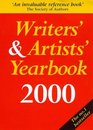 Writers'  Artists' Yearbook 2000 A Directory for Writers Artists Playwrights Writers for Film Radio and Television Designers Illustrators and Photographers