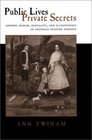 Public Lives Private Secrets Gender Honor Sexuality and Illegitimacy in Colonial Spanish America