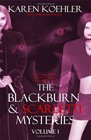 The Blackburn  Scarletti Mysteries Volume I