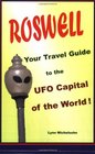 Roswell Your Travel Guide to the UFO Capital of the World