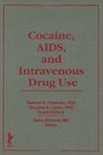 Cocaine AIDS and Intravenous Drug Use