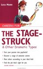 Careers for the Stagestruck  Other Dramatic Types
