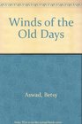 Winds of the Old Days