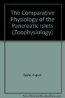 The Comparative Physiology of the Pancreatic Islets