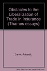 Obstacles to the Liberalization of Trade in Insurance