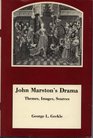 John Marston's Drama Themes Images Sources