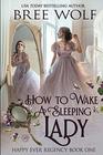 How To Wake A Sleeping Lady