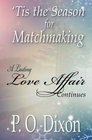 'Tis the Season for Matchmaking A Lasting Love Affair Continues
