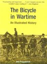 The Bicycle in Wartime An Illustrated History