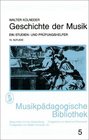 Geschichte der Musik Ein Studien und Prfungshelfer