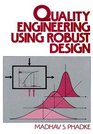 Quality Engineering Using Robust Design