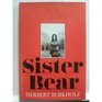 Sister Bear A novel