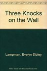 Three Knocks on the Wall