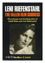 Leni Riefenstahl The fallen film goddess