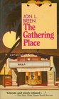 The Gathering Place (Rachel Hennings, Bk 1)