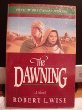 The Dawning A Novel