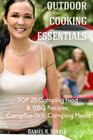 Outdoor Cooking Essentials TOP 25 Camping food  BBQ Recipes Campfire Grill C