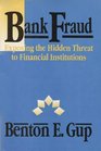 Bank Fraud Exposing the Hidden Threat to Financial Institutions