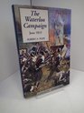 THE WATERLOO CAMPAIGN JUNE 1815