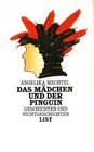 Das Madchen und der Pinguin Geschichten und Nichtgeschichten