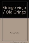 Gringo Viejo/ Old American