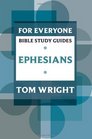 For Everyone Bible Study Guides Ephesians