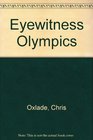Eyewitness Olympics