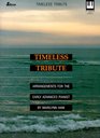 Timeless Tribute Arrangements for the Early Advanced Pianist