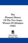 The Pleasant History Of The Two Angry Women Of Abington