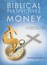 Biblical Perspectives on Money A Scholastic Study of God's Principles
