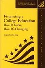 Financing A College Education How It Works How It's Changing