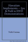 Hawaiian Implements  Ipu  Puili w/DVD Demonstrations