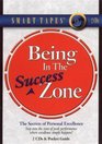 Being in the Success Zone The Secrets of Personal Excellence
