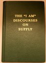 The "I Am" Discourses on Supply (Saint Germain Series, V. 19)